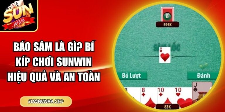 Báo Sâm Là Gì? Bí Kíp Chơi Sunwin Hiệu Quả Và An Toàn 5 Báo Sâm Là Gì? Bí Kíp Chơi Sunwin Hiệu Quả Và An Toàn
