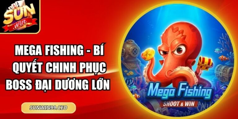 mega fishing